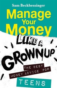 Manage Your Money Like a Grown Up